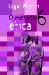 Método: Ética, O - vol. 6