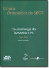 Clinica Ortopedica Da Sbot Traumatologia Do Tornozelo E Pe