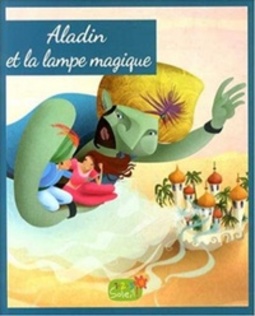 Aladin et la lampe magique (Raconte-moi une histoire)