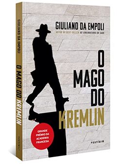 O mago do Kremlin (do mesmo autor de Os engenheiros do caos)
