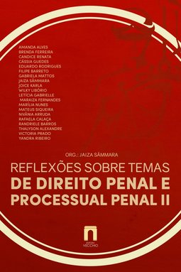 Reflexões sobre temas de direito penal e processual penal