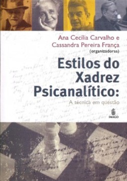 Estilos do xadrez psicanalítico: A técnica em questão
