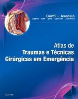 Atlas de traumas e técnicas cirúrgicas em emergência