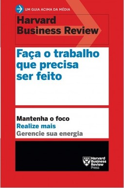 Faça o trabalho que precisa ser feito