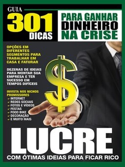 Guia 301 dicas para ganhar dinherio na crise