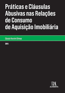 Práticas e cláusulas abusivas nas relações de consumo de aquisição imobiliária