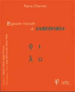Pequeno Tratado de Sabedoria