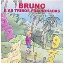 Bruno e as Tribos Fracionadas