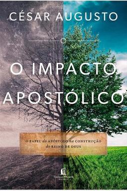 O Impacto Apostólico