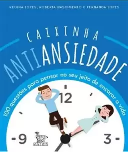 Caixinha Antiansiedade: 100 Questões para Pensar no Seu Jeito de Encarar a Vida