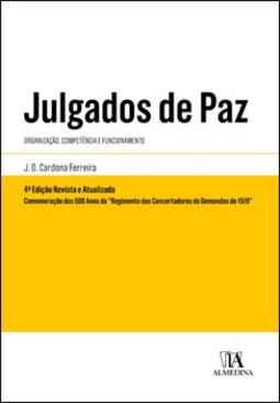 Julgados de paz: organização, competência e fundamentos