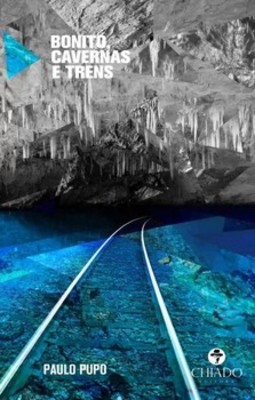 Bonito, cavernas e trens