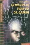 As Múltiplas Vidas do Dr. Gaspar