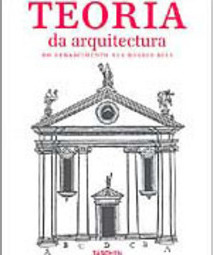 Teoria da Arquitectura: do Renascimento aos Nossos Dias - Importado