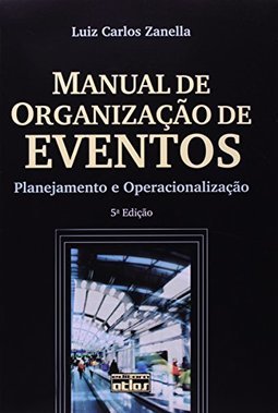 Manual de organização de eventos: Planejamento e operacionalização
