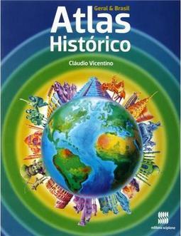 Atlas Histórico Geral e do Brasil