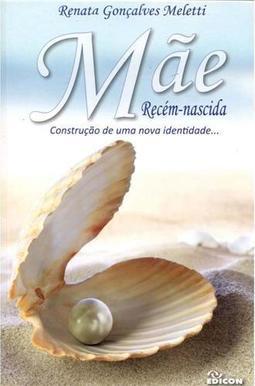 Mãe Recém - Nascida
