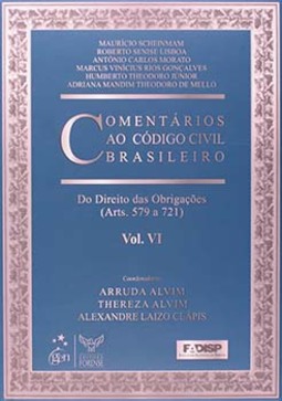 Comentários ao código civil brasileiro: Do direito das obrigações (arts. 579 a 721)