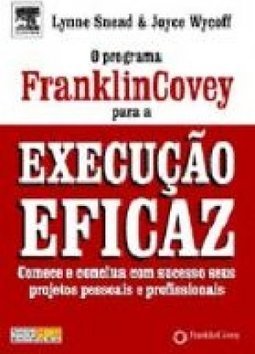 O Programa FranklinCovey para a Execução Eficaz
