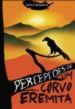 Percepções de um Corvo Eremita