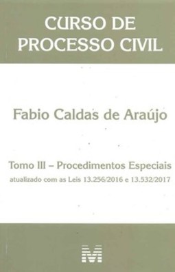 Curso de processo civil: tomo III - Procedimentos especiais