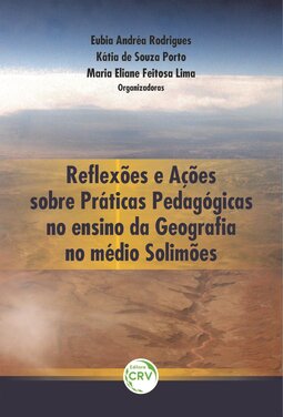 Reflexões e ações sobre práticas pedagógicas no ensino da geografa no médio Solimões