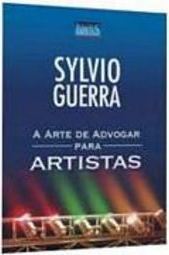 A Arte de Advogar para Artistas