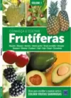 Frutíferas: Conheça e Cultive - Volume 1