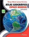ATLAS GEOGRAFICO ESPACO MUNDIAL ED5