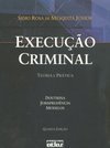 EXECUÇÃO CRIMINAL: Teoria e Prática