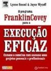 O Programa FranklinCovey para a Execução Eficaz