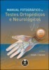 Manual Fotográfico de Teste Ortopédicos e Neurológicos