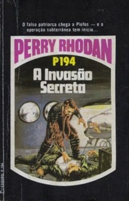 A Invasão Secreta (Perry Rhodan #194)