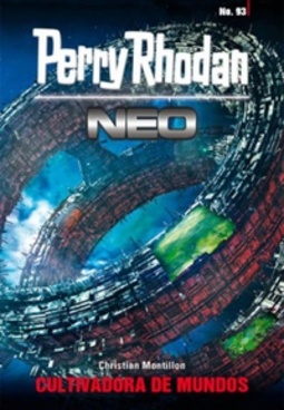 CULTIVADORA DE MUNDOS (Perry Rhodan Neo #93)