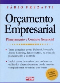 ORÇAMENTO EMPRESARIAL: Planejamento e Controle Gerencial
