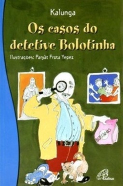 Os Casos do Detetive Bolotinha