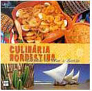Culinária Nordestina: Encontro de Mar e Sertão