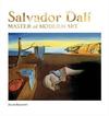 SALVADOR DALI: MASTER OF MODERN ART (MASTERWORKS)