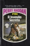 A Invasão Secreta (Perry Rhodan #194)