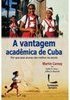 A VANTAGEM ACADEMICA DE CUBA