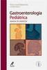 Gastroenterologia pediátrica: Manual de condutas