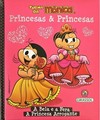 Turma da Mônica Princesas & Princesas