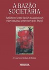 A razão societária: reflexões sobre fusões e aquisições e governança corporativa no Brasil