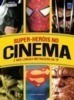 Super-Heróis no Cinema e nos Longas-Metragens da TV