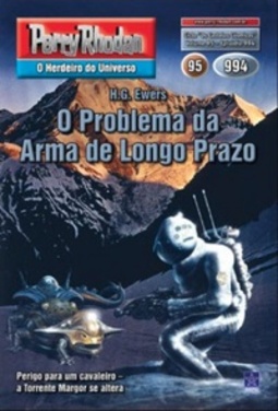 O Problema da Arma de Longo Prazo (Perry Rhodan #994)