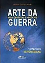 Arte da Guerra para Empresas e Negócios: Configurações Estratégicas