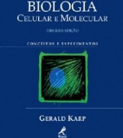 Biologia Celular e Molecular: Conceitos e Experimentos