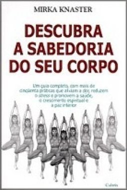 Descubra a Sabedoria do Seu Corpo