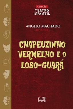 Chapeuzinho vermelho e o lobo-guará