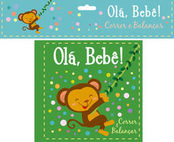 Olá, bebê! - Correr e balançar